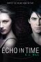 [Erasing Time 02] • Echo in Time